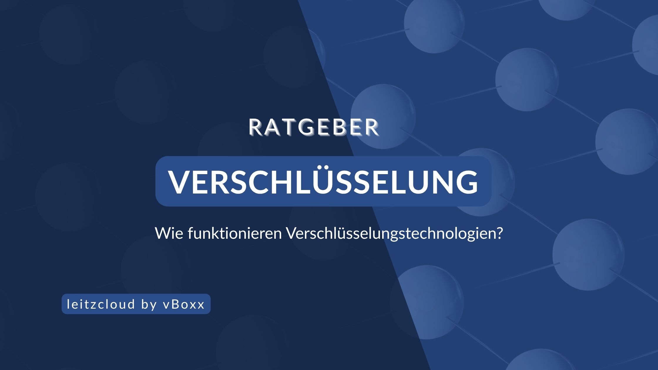 Wie funktionieren Verschlüsselungstechnologien?